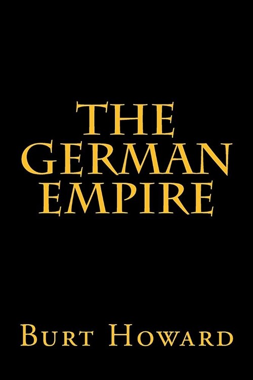 The German Empire (Paperback)