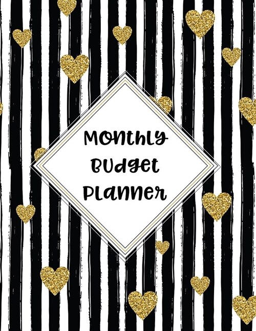 Monthly Budget Planner: Budget Planning, Weekly Expense Tracker Bill Organizer Notebook Business Money Personal Finance Journal Planning Workb (Paperback)