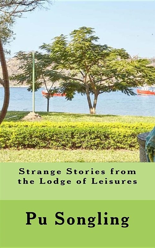 Strange Stories from the Lodge of Leisures (Paperback)