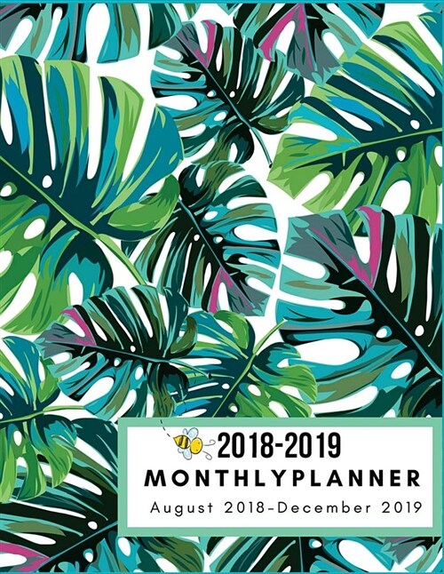 August 2018 - December 2019, 2018-2019 Monthly Planner: 17-Months Planner, Green & White, Leaves Monthly Planner, 2018-2019 8.5 X 11, Large 8.5 X 11, (Paperback)