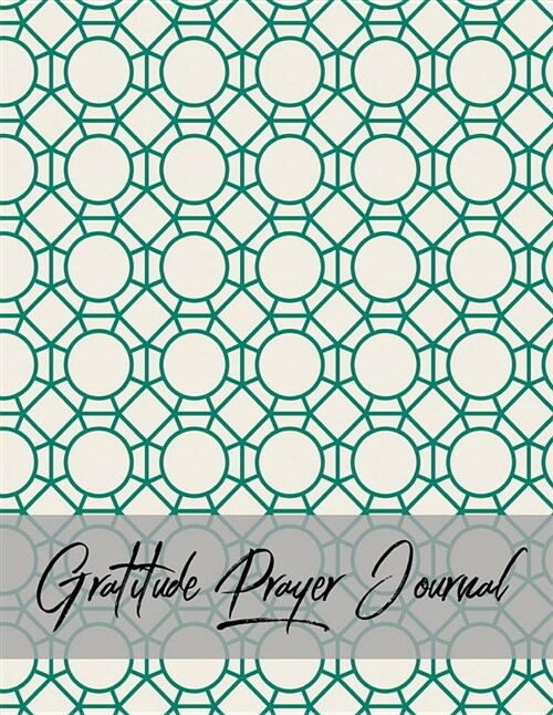 Gratitude Prayer Journal: Vintage Design Prayer Journal Book with Calendar 2018-2019: Simple Guide to Journaling, Uplifting Prayer, Bible Journa (Paperback)