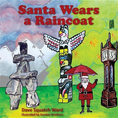 Santa Wears a Raincoat (Paperback)