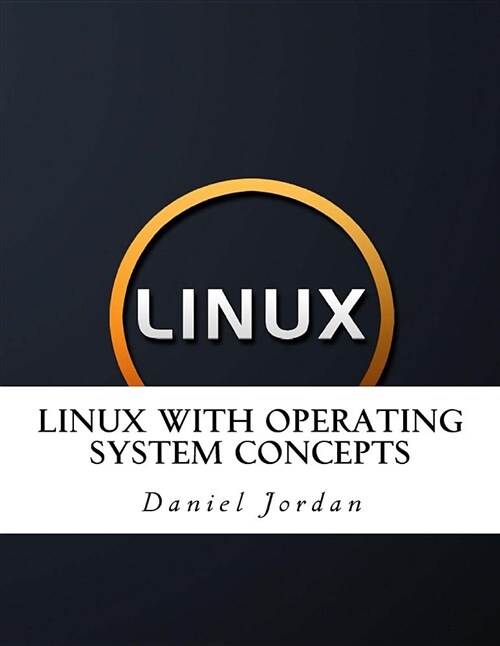 Linux with Operating System Concepts (Paperback)