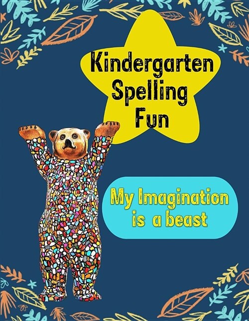 Kindergarten Spelling Fun: Spelling Note Book, Spelling Work Book (Paperback)
