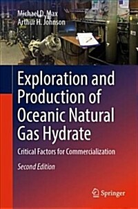 Exploration and Production of Oceanic Natural Gas Hydrate: Critical Factors for Commercialization (Hardcover, 2, 2019)
