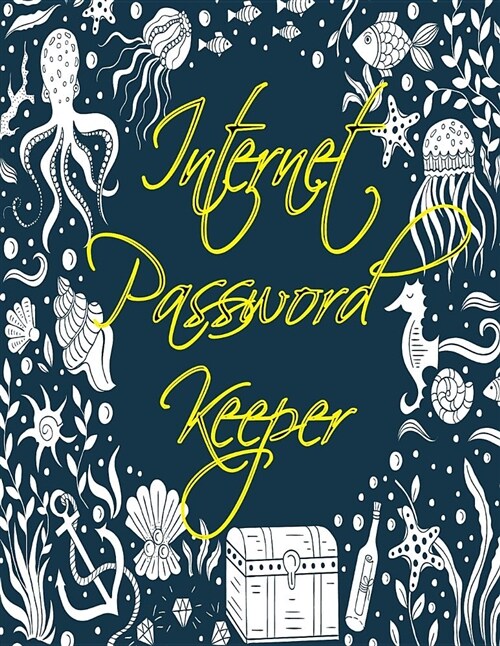 Internet Password Keeper: Internet Password Keeper a Modern Journal and Logbook to Protect Usernames and Keeps Your Passwords Keeper for Note (Paperback)