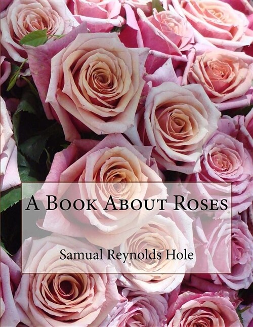 A Book about Roses (Paperback)