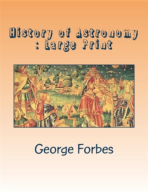 History of Astronomy: Large Print (Paperback)