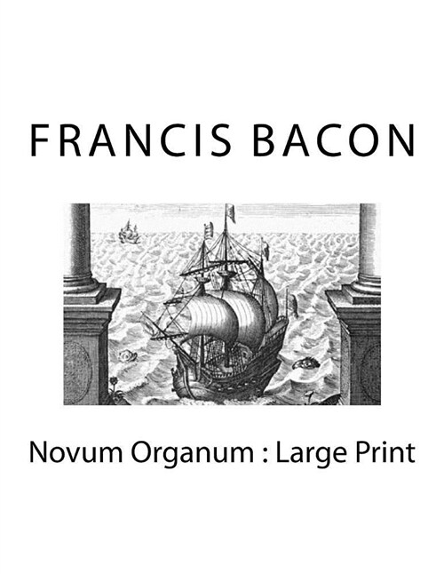 Novum Organum: Large Print (Paperback)