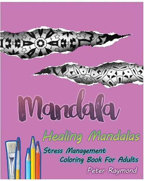 Healing Mandalas (Stress Management Coloring Book for Adults) (Paperback)