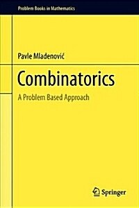Combinatorics: A Problem-Based Approach (Hardcover, 2019)