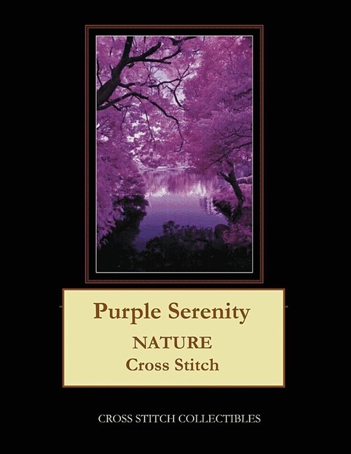 Purple Serenity: Nature Cross Stitch Pattern (Paperback)