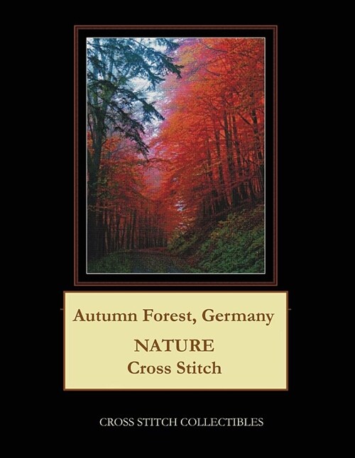 Autumn Forest, Germany: Nature Cross Stitch Pattern (Paperback)