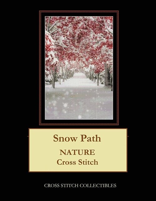 Snow Path: Nature Cross Stitch Pattern (Paperback)