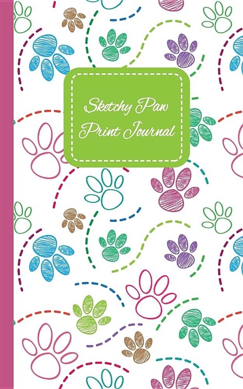 Sketchy Paw Print Journal - 88 Pages, College-Ruled (Paperback)