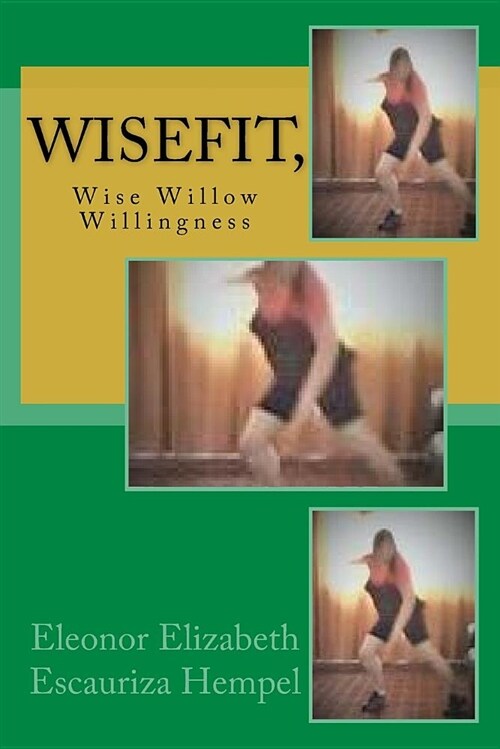 Wisefit,: Wise Willow Willingness (Paperback)