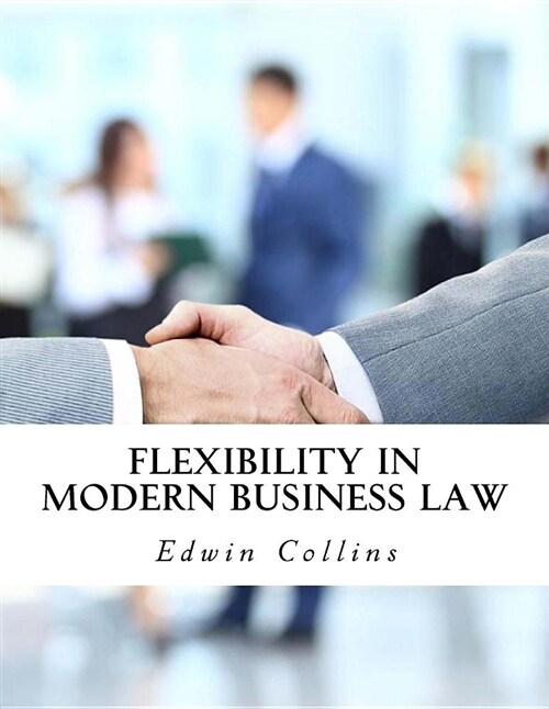 Flexibility in Modern Business Law (Paperback)