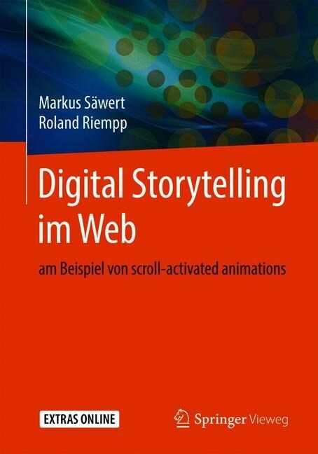 Digital Storytelling Im Web: Am Beispiel Von Scroll-Activated Animations (Paperback, 1. Aufl. 2019)