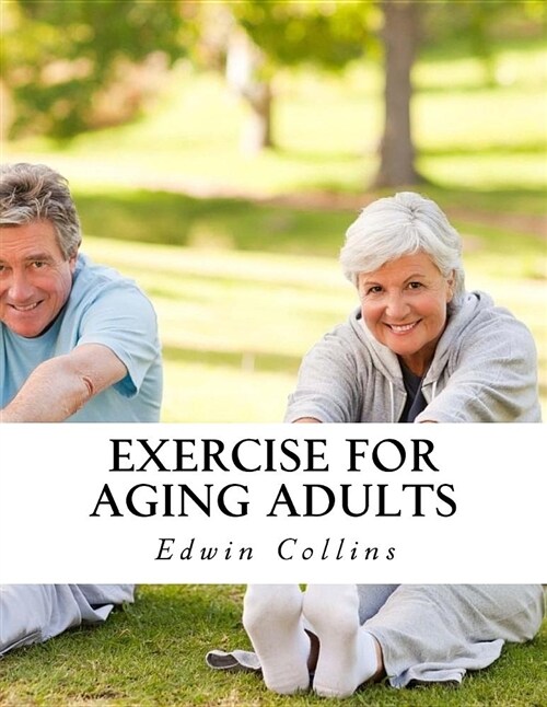 Exercise for Aging Adults (Paperback)