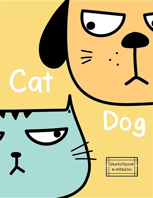 Cat Dog: Cat or Dog on Yellow Cover (8.5 X 11) Inches 110 Pages, Blank Unlined Paper for Sketching, Drawing, Whiting, Journalin (Paperback)