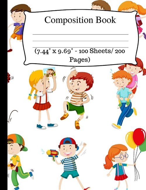 Composition Book: Cute Kids Notebook, Wide Ruled Composition Book for Kids, Cute Notebooks for School, Wide Ruled Lined Paper. (7.44 X (Paperback)
