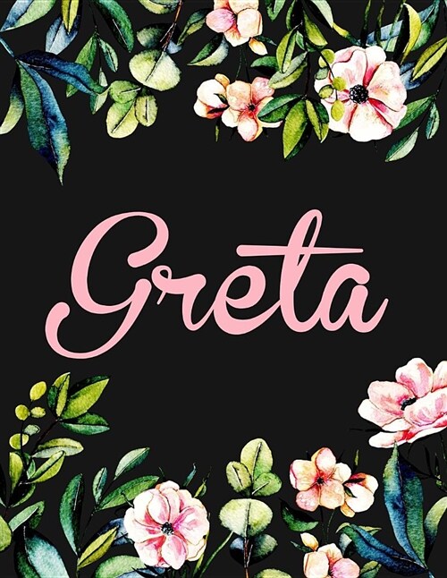 Greta: Personalised Name Notebook/Journal Gift for Women & Girls 100 Pages (Black Floral Design) (Paperback)