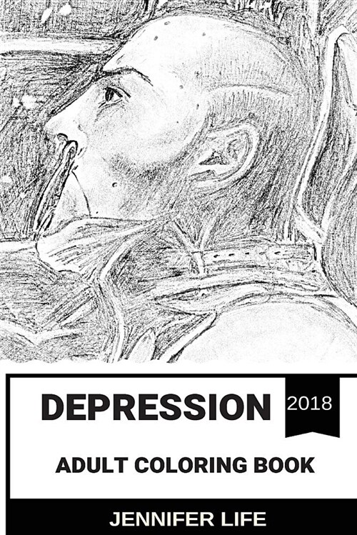 Depression Adult Coloring Book: Overcome Deppression Without Pills, Depression Test and Feel Good Patterns and Designs for Mood Inspired Adult Colorin (Paperback)