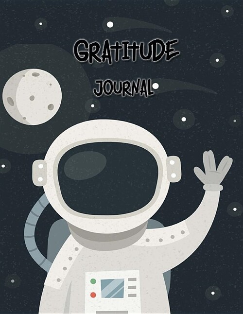 Gratitude Journal: Gratitude Journal for Kids, Notebook Diary Record, Daily Prompts to Handwriting Paper and Practicing, Writing Today I (Paperback)