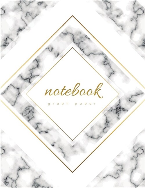 Graph Paper Notebook: 1/4 Inch Squares Glam White Marble & Gold Design Soft Cover Large (8.5 X 11 Inches) Letter Size 120 Square Grid Pages (Paperback)