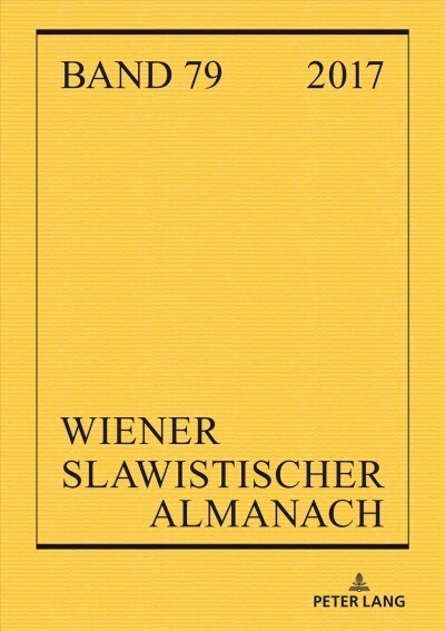 Wiener Slawistischer Almanach Band 79/2017: Slavistische Linguistik 2015. Referate Des 41. Konstanzer Slavistischen Arbeitstreffens in Wien. Literatur (Paperback)