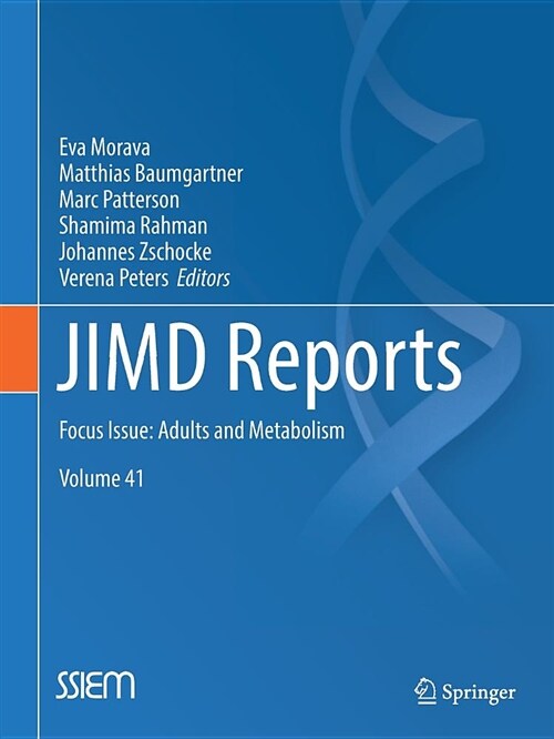 Jimd Reports, Volume 41: Focus Issue: Adults and Metabolism (Paperback, 2018)