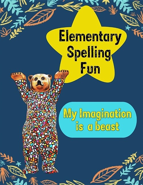 Elementary Spelling Fun: Spelling Note Book, Spelling Work Book (Paperback)