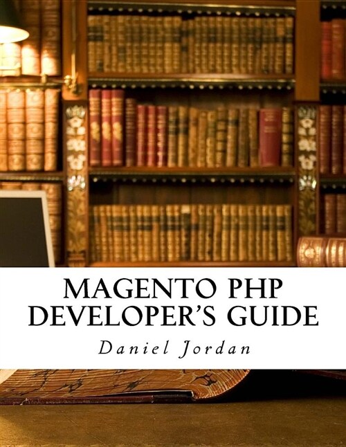 Magento PHP Developers Guide (Paperback)