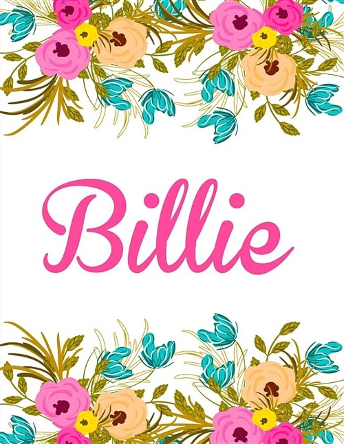 Billie: Personalised Name Notebook/Journal Gift for Women & Girls 100 Pages (White Floral Design) (Paperback)