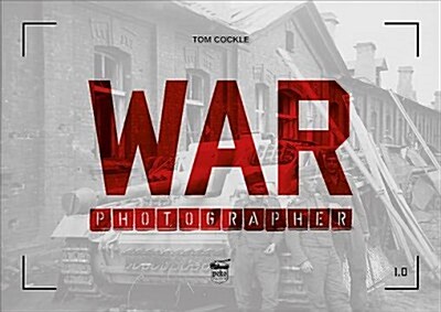 War Photographer 1.0 (Paperback)