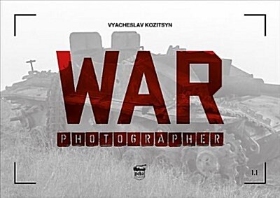 War Photographer 1.1 (Paperback)