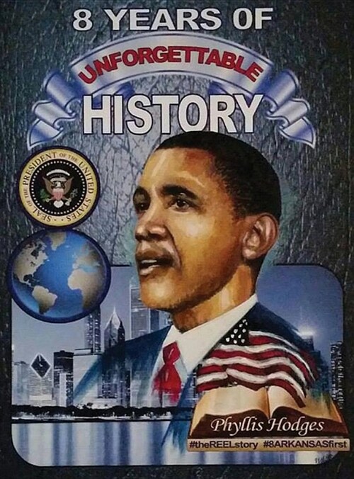 8 Years of Unforgettable History: The Allure of Americas Firsts (Hardcover)