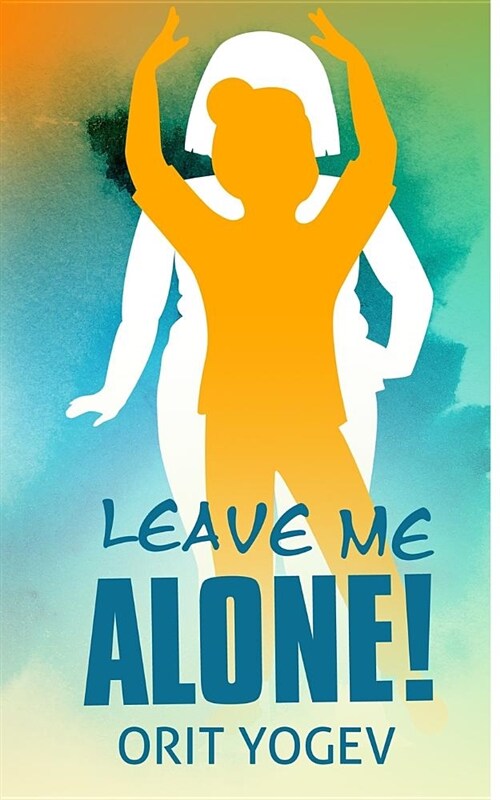 Leave Me Alone (Paperback)