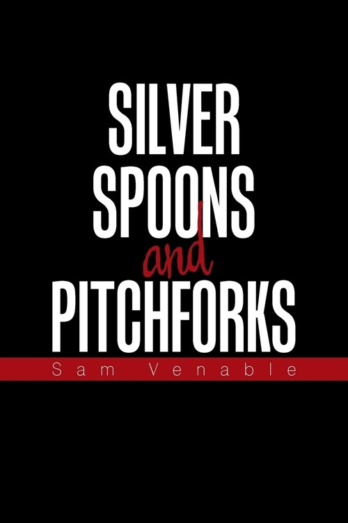 Silver Spoons and Pitchforks (Paperback)