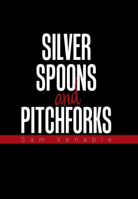 Silver Spoons and Pitchforks (Hardcover)