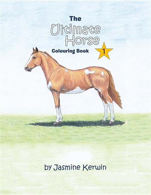 The Ultimate Horse Colouring Book (Paperback)