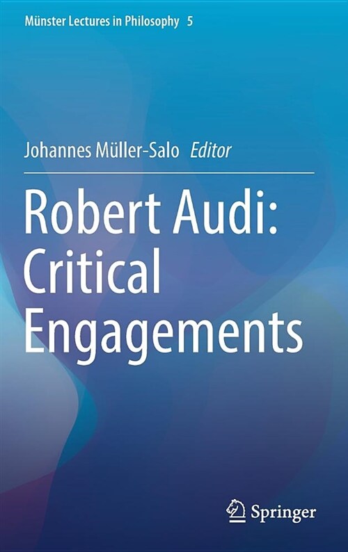 Robert Audi: Critical Engagements (Hardcover, 2018)