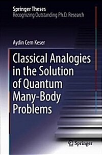 Classical Analogies in the Solution of Quantum Many-Body Problems (Hardcover, 2018)