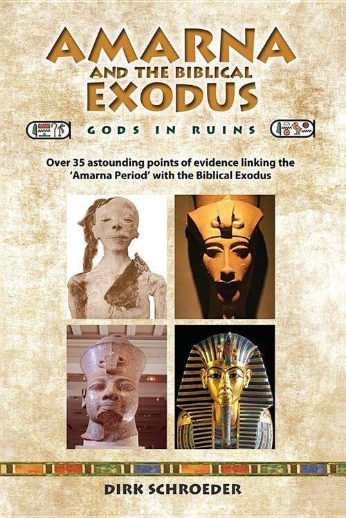 Amarna and the Biblical Exodus: Gods in Ruins (Paperback)