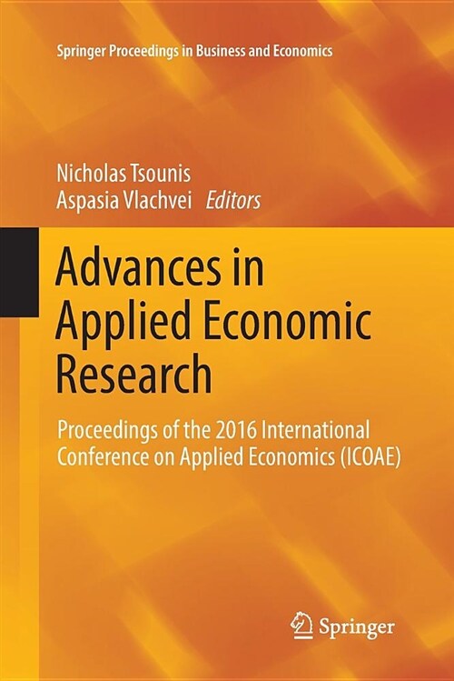 Advances in Applied Economic Research: Proceedings of the 2016 International Conference on Applied Economics (Icoae) (Paperback)