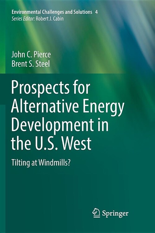 Prospects for Alternative Energy Development in the U.S. West: Tilting at Windmills? (Paperback)