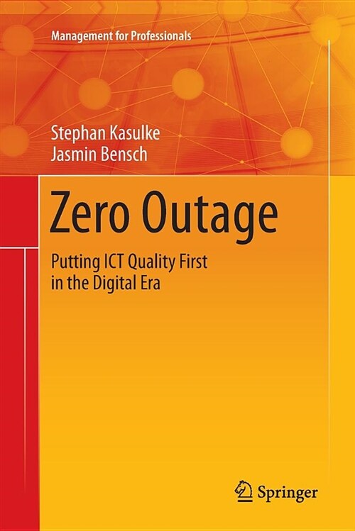 Zero Outage: Putting Ict Quality First in the Digital Era (Paperback)
