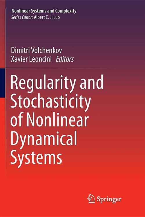 Regularity and Stochasticity of Nonlinear Dynamical Systems (Paperback)