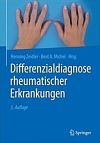 Differenzialdiagnose Rheumatischer Erkrankungen (Hardcover, 5, 5., Uberarb. Au)