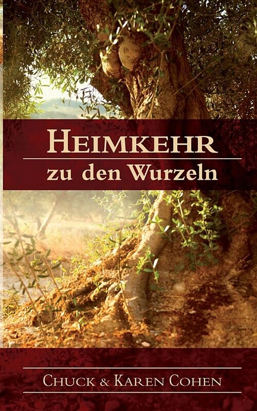 Heimkehr Zu Den Wurzeln (Paperback)